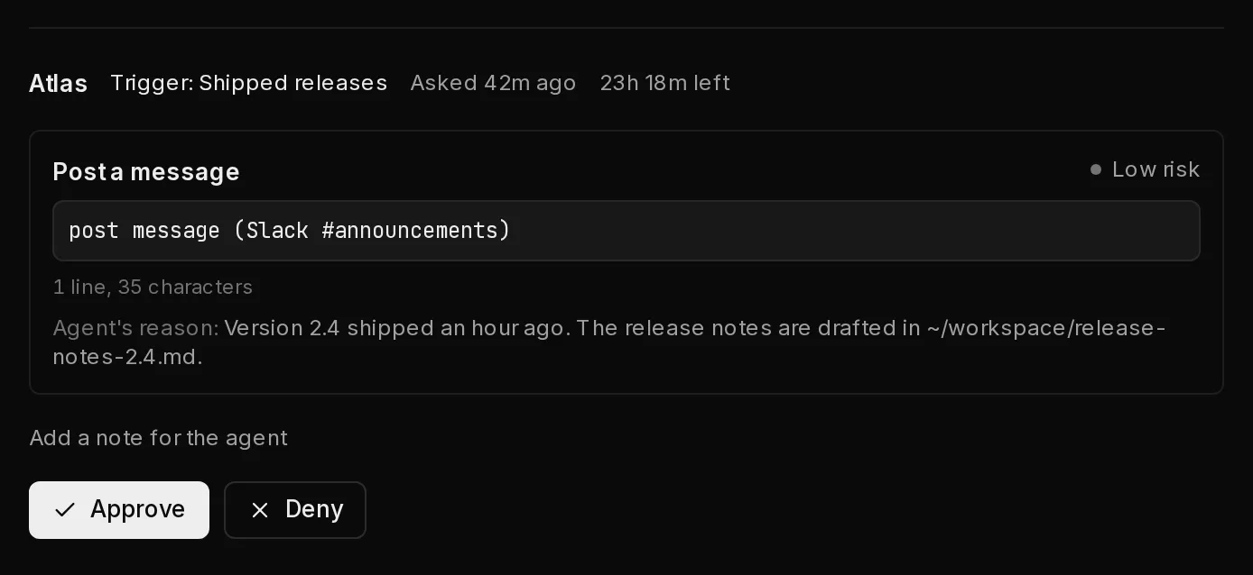 One request from Atlas that came from the Shipped releases trigger: it wants to post a message to Slack, with the agent's reason, a low risk tag, Approve, Deny, and a link to add a note.